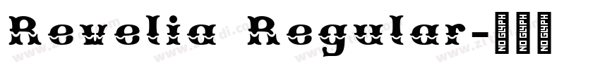 Revelia Regular字体转换 Revelia Regular字体转换